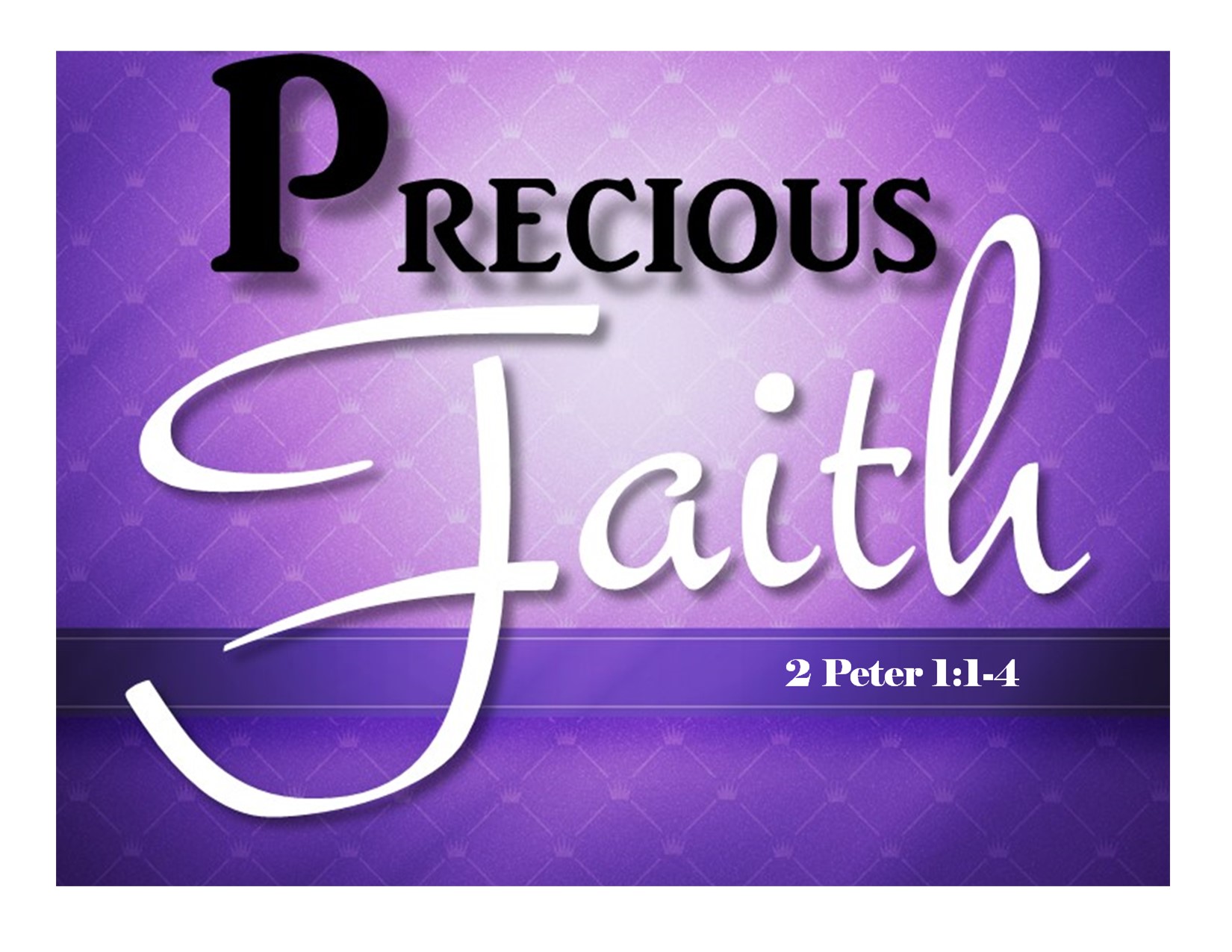 Precoius Faith